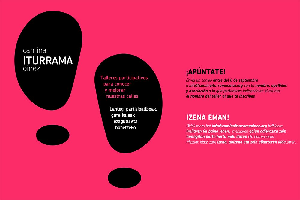Iturrama oinez_Comunicación_cartel_02 El Ayuntamiento desarrollará este viernes y sábado talleres en civivox Iturrama para que los vecinos participen en el análisis y propuesta sobre el espacio urbano del barrio