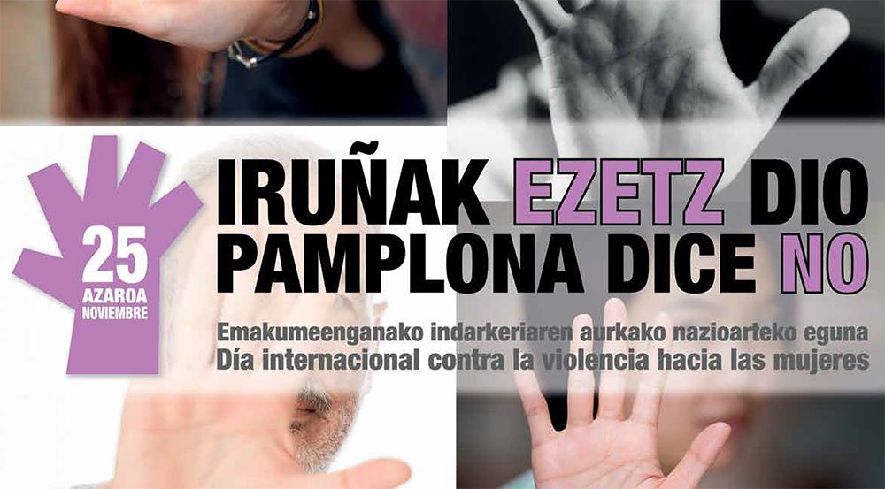 17.11.17_Actos 25N_cartel ‘Pamplona dice no’ en el Día contra la violencia hacia las mujeres con un programa que incluye teatro, cinefórum, presentación de un estudio y una mesa redonda