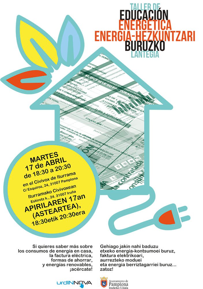 CARTEL TALLER 17ABRIL El Ayuntamiento organiza talleres gratuitos para impulsar el uso racional de la energía, mejorar los consumos, entender las facturas y ahorrar en el gasto