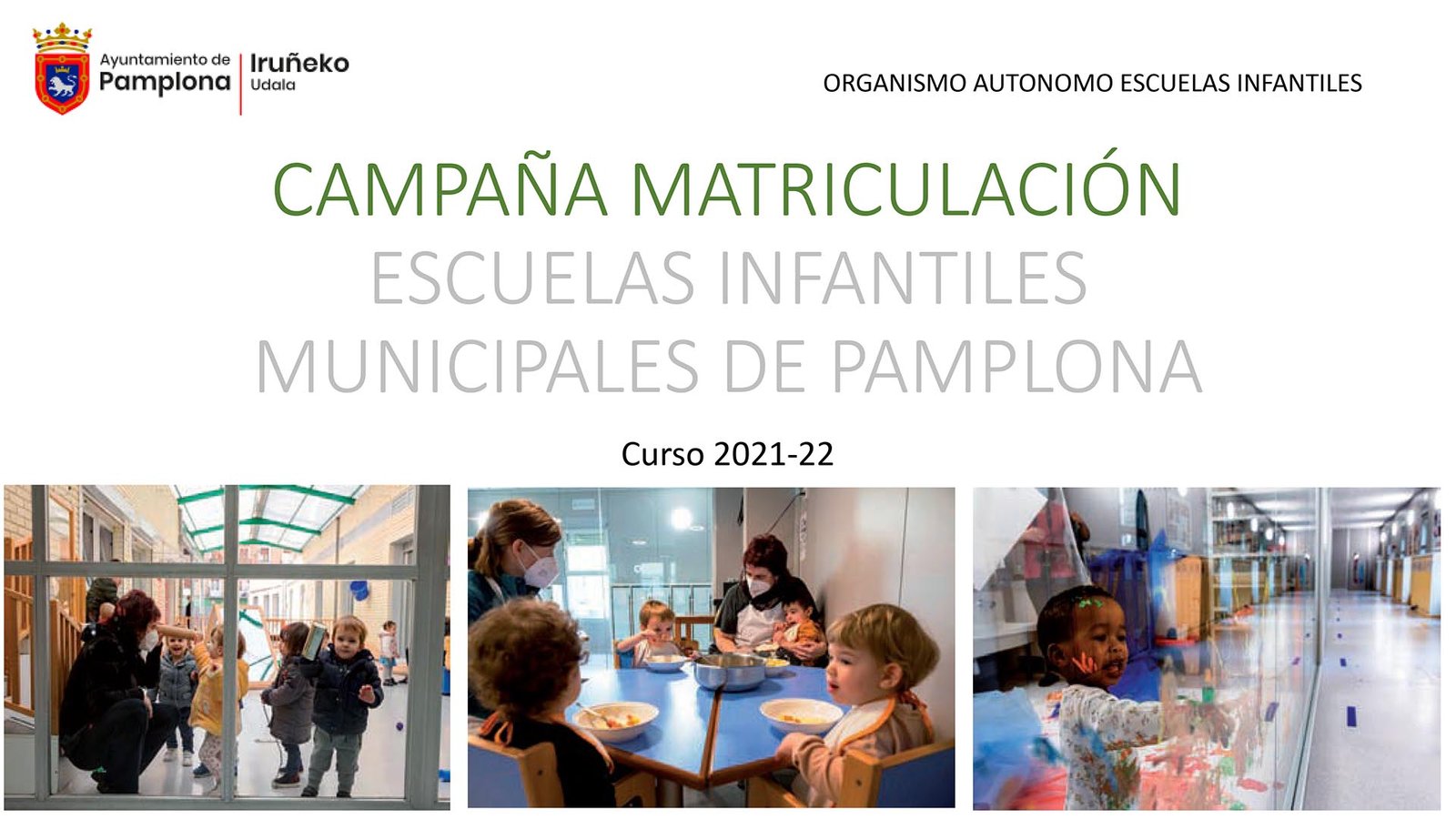 Se completan las plazas ofertadas por la red de escuelas infantiles del Ayuntamiento de Pamplona para un curso en el que 536 menores se matriculan por primera vez