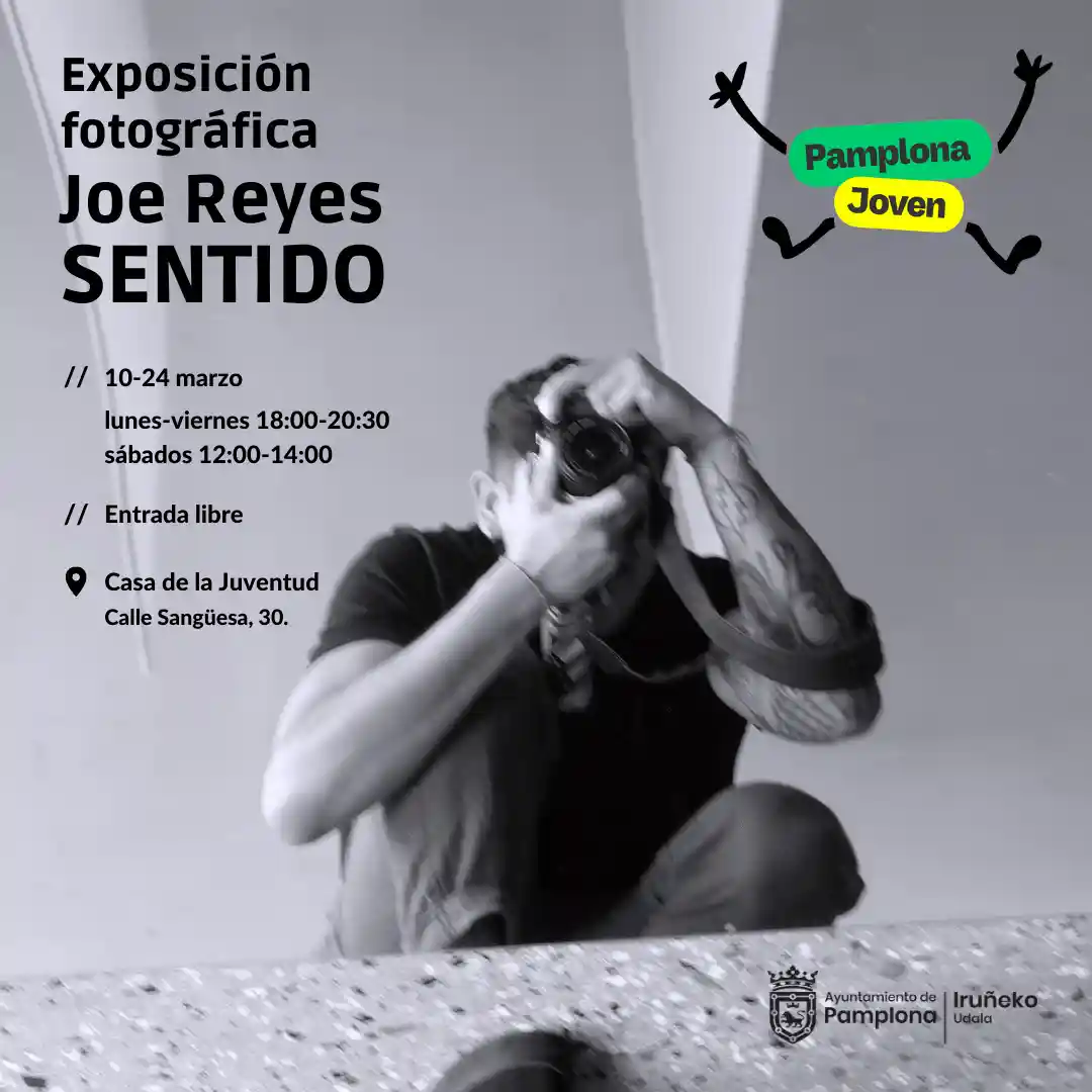 La Sala de Exposiciones de la Casa de la Juventud presenta del 10 al 24 de marzo “Sentido”, una exposición fotográfica de Joe Reyes