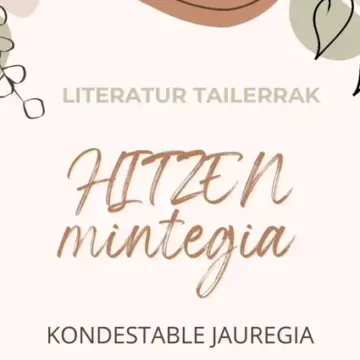 Tres talleres gratuitos con el título ‘Hitzen mintegia’ impulsan un espacio de encuentro para fomentar la creación literaria de autoría novel en euskera
